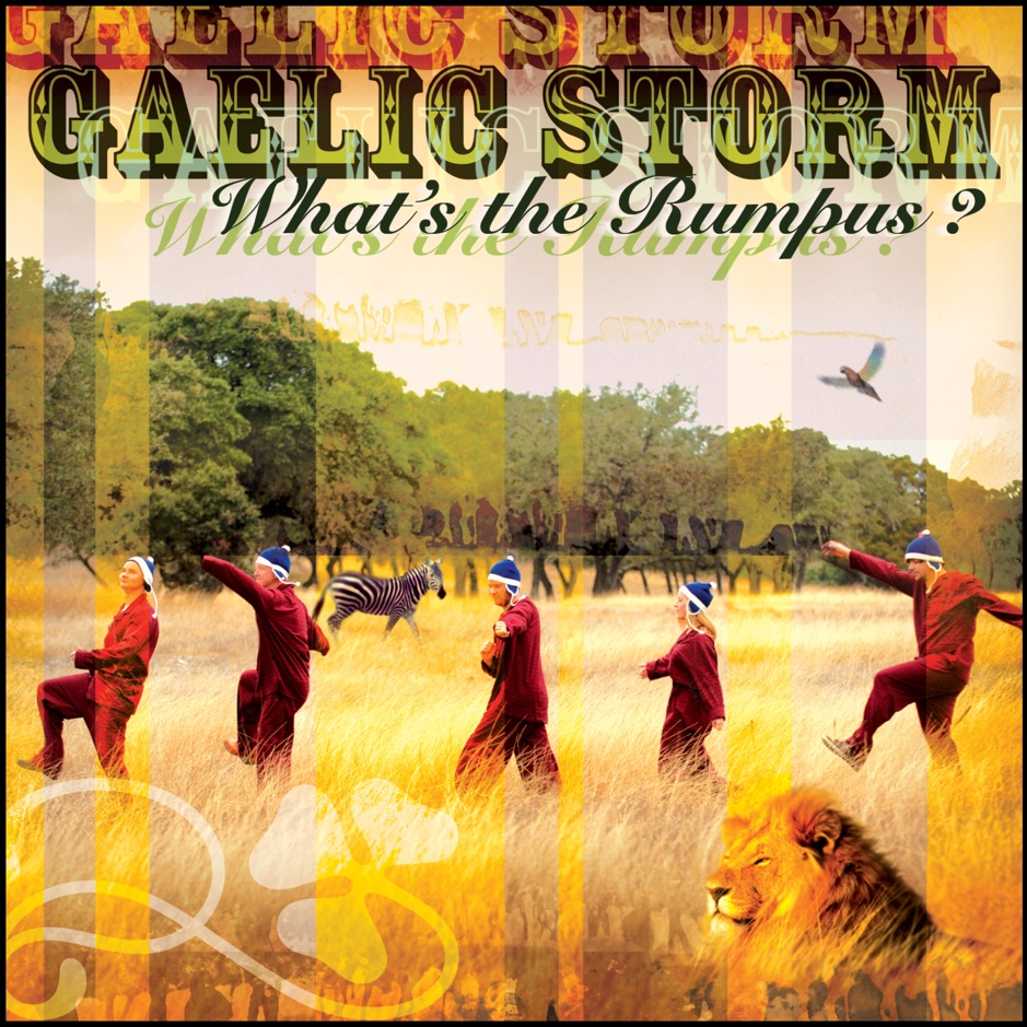 Gaelic Storm - Whats The Rumpus